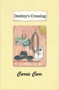 First edition of Destiny's Crossing.